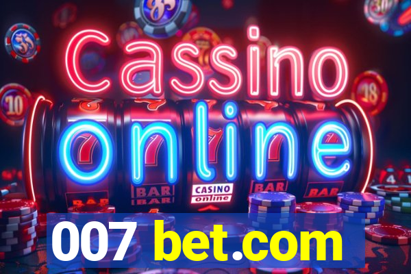 007 bet.com